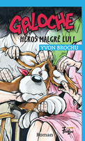 Galoche héros malgré lui !
