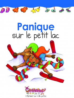 L'Alphabet sur mille pattes Panique sur le petit lac 