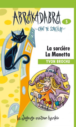 Joyeuse maison hantée La sorcière La Manetta