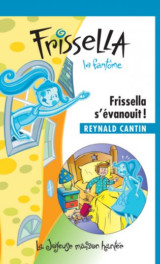 Joyeuse maison hantée Frissella s’évanouit