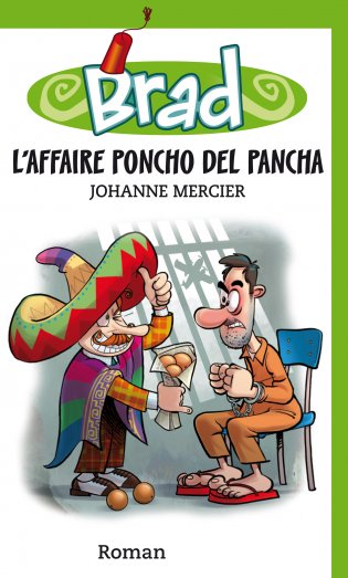 Brad L’affaire Poncho del Pancha