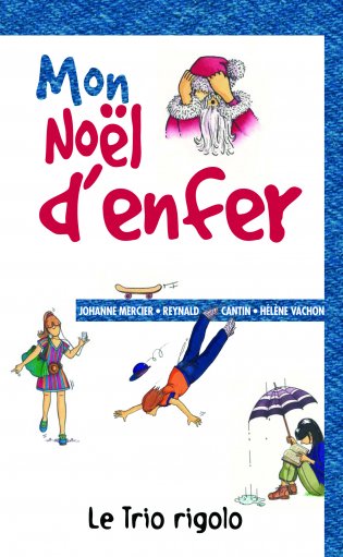 Le Trio rigolo Mon Noël d’enfer format poche