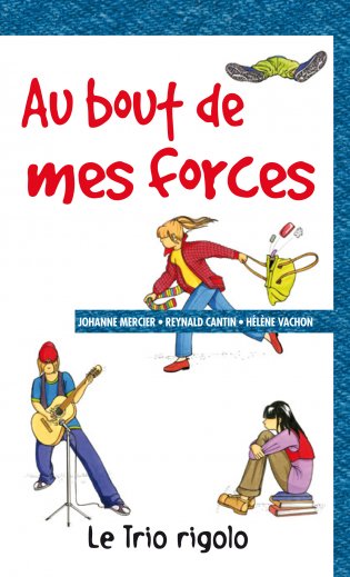 Le Trio rigolo Au bout de mes forces format poche