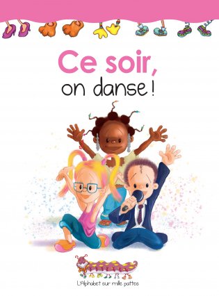 L'Alphabet sur mille pattes Ce soir, on danse 