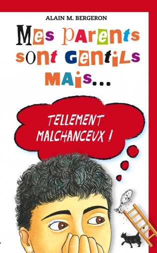 Mes parents sont gentils, mais Mes parents sont gentils mais… tellement malchanceux!