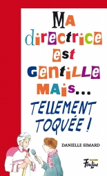 Ma directrice est gentille mais… tellement toquée!