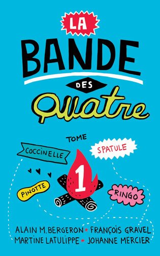 La Bande des Quatre La Bande des Quatre Tome 1