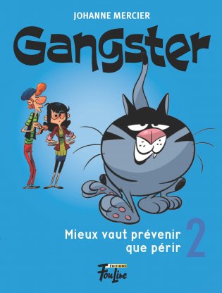 Gangster Mieux vaut prévenir que périr