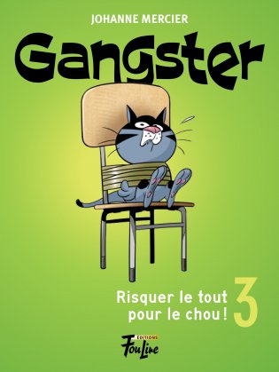 Gangster Risquer le tout pour le chou