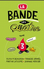 La Bande des Quatre - La Bande des Quatre Tome 3