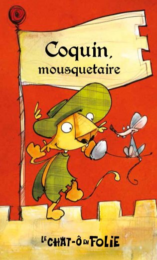 Le Chat-Ô en folie Coquin mousquetaire 