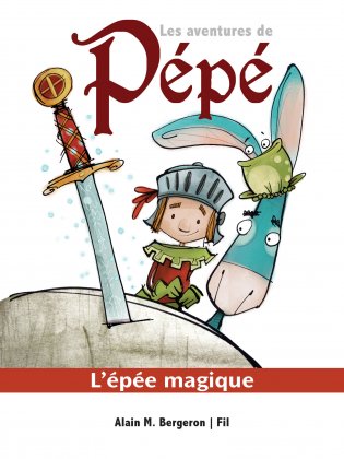 Les aventures de Pépé L'épée magique