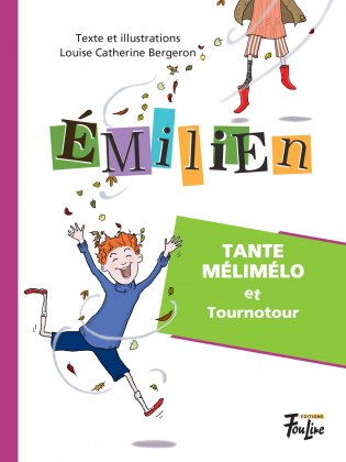 Émilien Tante Mélimélo et Tournotour