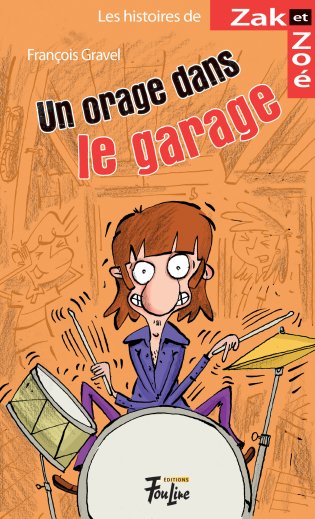 Les histoires de Zak et Zoé Un orage dans le garage