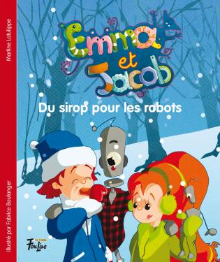 Emma et Jacob - Du sirop pour les robots