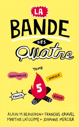 La Bande des Quatre La Bande des Quatre Tome 5