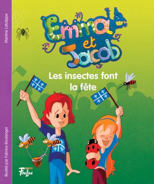 Emma et Jacob Les insectes font la fête