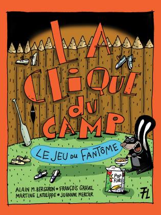 La Clique du camp Le jeu du fantôme