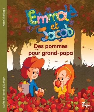 Emma et Jacob Des pommes pour grand-papa