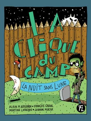 La Clique du camp La nuit sans lune