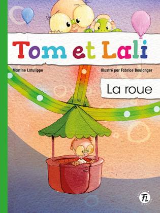 Tom et Lali La roue