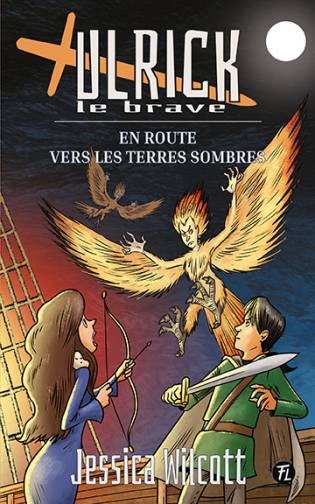 Ulrick le brave En route vers les Terres sombres