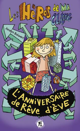 Les héros de ma classe L'anniversaire de rêve d'Ève