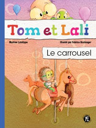 Tom et Lali Le carrousel