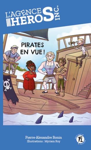 L'Agence Héros inc. Pirates en vue