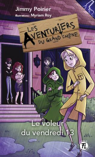 Les Aventuriers du grand chêne Le voleur du vendredi 13