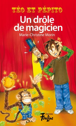 Téo et Pépito Un drôle de magicien