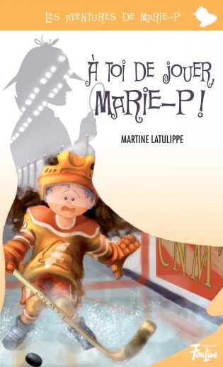 Les aventures de Marie-P À toi de jouer, Marie-P!