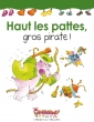 Haut les pattes, gros pirate! 