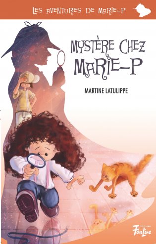 Les aventures de Marie-P Mystère chez Marie-P