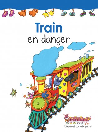 L'Alphabet sur mille pattes Train en danger