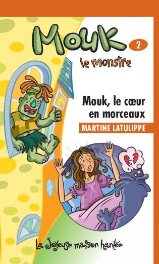 Joyeuse maison hantée Mouk, le coeur en morceaux