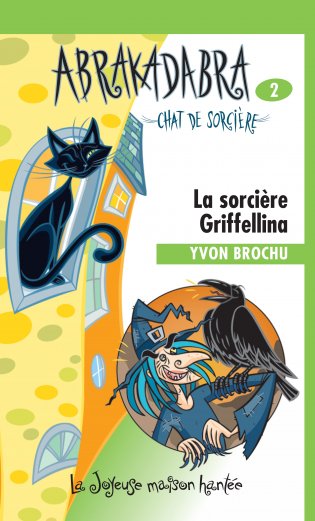 Joyeuse maison hantée La sorcière Griffellina